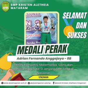 Meraih Medali Perak Sains Level D ORION Kompetisi Matematika, Sains dan Bahasa Inggris Ke-3 Jenjang SMP